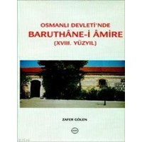 Baruthane-i Amire (XVIII. Yüzyıl) (ISBN: 9789751618592)