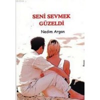 Seni Sevmek Güzeldi (ISBN: 9786054738007)
