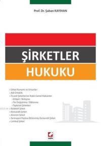 Şirketler Hukuku (ISBN: 9789750232800)