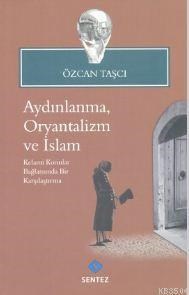 Aydınlanma, Oryantalizm ve İslam (ISBN: 9786055790486)