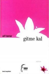 Gitme Kal (ISBN: 9789756342307)