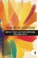 Ikinci Yeni ve Türk Şiirinde Modernizm (ISBN: 9789944446501)