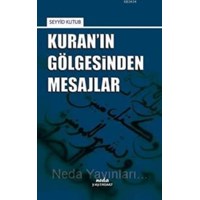 Kuran\'ın Gölgesinden Mesajlar (ISBN: 9786056305221)