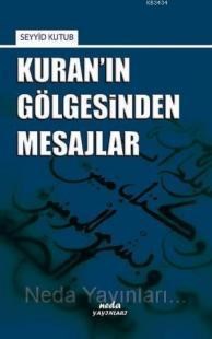 Kuran\'ın Gölgesinden Mesajlar (ISBN: 9786056305221)