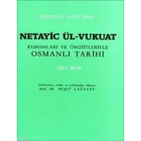Netayic Ül-Vukuat Kurumları ve Örgütleriyle Osmanlı Tarihi Cilt 3-4 (ISBN: 9789751605424)