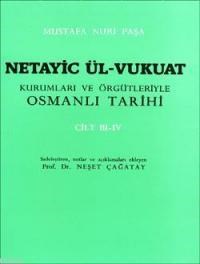 Netayic Ül-Vukuat Kurumları ve Örgütleriyle Osmanlı Tarihi Cilt 3-4 (ISBN: 9789751605424)