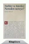 Türkler ve Kürtler: nereden Nereye (ISBN: 9789755160108)