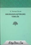 Omurgasızlaştırılmış Türklük (ISBN: 9789759951993)