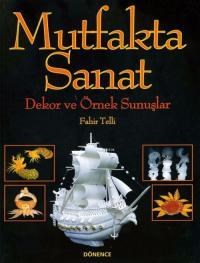 Mutfakta Sanat (Ciltli) (ISBN: 9789757054143)