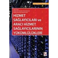 Hizmet Sağlayıcıları ve Aracı Hizmet Sağlayıcılarının Yükümlülükleri (ISBN: 9789750233241)