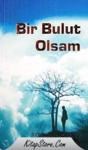 Bir Bulut Olsam (ISBN: 9786058939417)