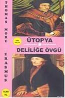 Ütopya- Deliliğe Övgü (ISBN: 9786053711292)