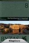 Byzas 8 - Die Rizk-Moschee in Hasankeyf (ISBN: 9789758072224)