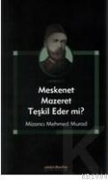 Meskenet Mazaret Teşkil Eder Mi (ISBN: 9789753501569)