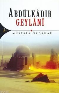 Abdülkadir Geylani (ISBN: 9789758225100)