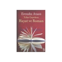 Hayat ve Roman - Erendiz Atasü (ISBN: 9786051416274)