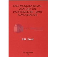 Gazi Mustafa Kemal Atatürk\'ün 1923 Eskişehir -Izmit Konuşmaları (ISBN: 9799751608306)