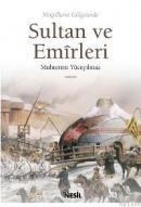 Sultan ve Emîrleri (ISBN: 9789752693210)