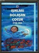 Işıkları Dolaşan Çocuk (ISBN: 9789758039913)