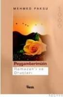 Peygamberimizin Ramazanı ve Oruçları (ISBN: 9799752691079)