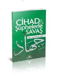 Cihad ve Şüphelerle Savaş (ISBN: 3005060100377)