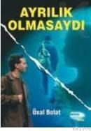 Ayrılık Olmasaydı (ISBN: 9799756503088)