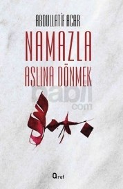 Namazla Aslına Dönmek (ISBN: 9786055125394)