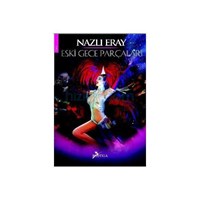 Eski Gece Parçaları - Nazlı Eray (ISBN: 9786055711566)