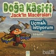 Doğa Kaşifi Jackin Maceraları : Uçmak İstiyorum (ISBN: 9786053412236)
