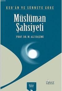 Kur'an ve Sünnet'e Göre Müslüman Şahsiyeti (ISBN: 9789756223139)