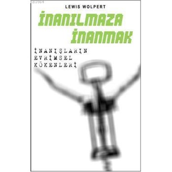 İnanılmaza İnanmak: İnanışların Evrimsel Kökenleri (ISBN: 9786055785420)