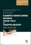 Kambiyo Senetlerine Mahsus Haciz Yolu Ile Takipte Şikayet (ISBN: 9786055473778)