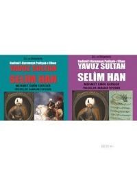 Şiir ve Belgelerle Hadimü'l-Haremeyn Padişah-ı Cihan Yavuz Sultan Selim Han (ISBN: 9786056420092)