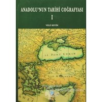Anadolu'nun Tarihi Coğrafyası 1 (ISBN: 9789751609847)