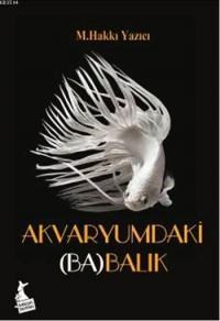 Akvaryumdaki (Ba)Balık (ISBN: 9786054933907)