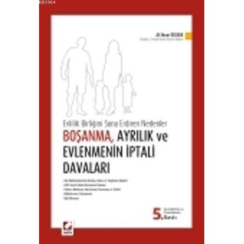 Boşanma, Ayrılık ve Evlenmenin İptali Davaları (ISBN: 9789750224096)