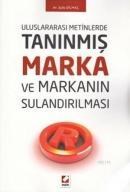 Uluslararası Metinlerde Tanınmış Marka ve Markanın Sulandırılması (ISBN: 9789750229855)