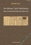 Ilim Bilmez Tarih Hatırlamaz (ISBN: 9789759952365)