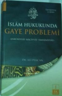 İslam Hukukunda Gaye Problemi (ISBN: 9786058704718)