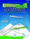 Giocare Con La Scrittura (ISBN: 9788886440882)