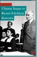 Ulusun Inşası ve Resmi Edebiyat Kanonu (ISBN: 9786054326303)
