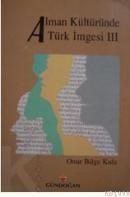 Alman Kültüründe Türk Imgesi 3 (ISBN: 9789755206820)