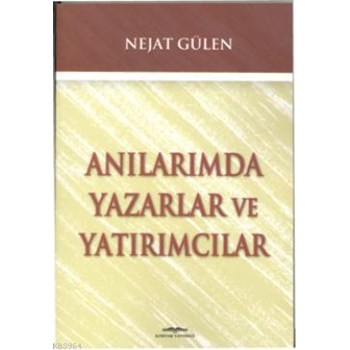 Anılarımda Yazarlar ve Yatırımcılar (ISBN: 9789752821521)