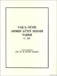 Vak'a-Nüvis Ahmet Lûtfî Efendi Tarihi 14. Cilt (ISBN: 9789751602955)