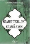 Kitabu\'t Tecelliyat ve Kitabu\'l Yakin (ISBN: 9799944547849)
