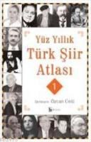 Yüz Yıllık Türk Şiir Atlası 1 (ISBN: 9789758618804)