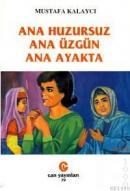 Ana Huzursuz Ana Üzgün Ana Ayakta (ISBN: 9789757812722)