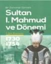 Sultan l. Mahmut ve Dönemi (ISBN: 9786054733330)