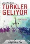 Anneciğim. . Türkler Geliyor (ISBN: 9789759179489)