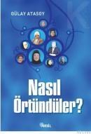 Nasıl Örtündüler (ISBN: 9799756401797)